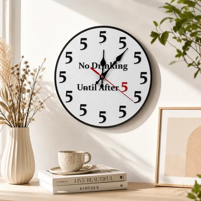 🔥Limited-Time 49% OFF 🔥Funny "No Drinking Until After 5" Round Wall  Clock